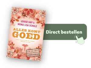 Alles komt goed, Louise Hay