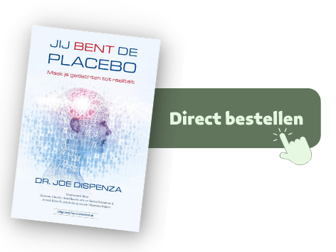 Jij bent de placebo - Dr. Joe Dispenza